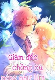 giam-doc-chong-cu-nong-nhu-lua-48141