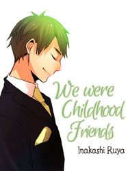 we-were-childhood-friends-41559